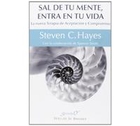 Sal de tu mente, entra en tu vida