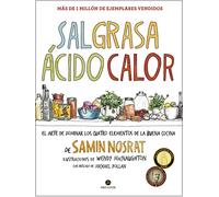 Sal, grasa, ácido, calor : el arte de dominar los cuatro elementos de la buena cocina