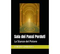 Sala dei Passi Perduti: Le Stanze del Potere