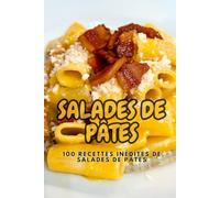 Salades de Pâtes: Découvrez des recettes de salades de pâtes faciles, rapides et savoureuses, idéales pour l’été, les pique-niques ou un déjeuner léger sans cuisson ! (Série culinaire)
