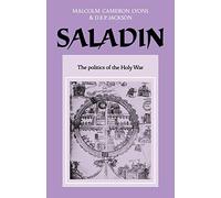 Saladin: Politics of the Holy War: The Politics of the Holy War: 30 (University of Cambridge Oriental Publications, Series Number 30)