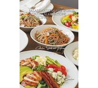 Salads Around the World & Original Creations (300 Recipes): Salads & Freshness Volume Two