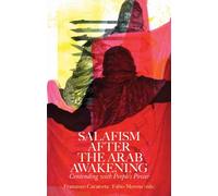 Salafism After the Arab Awakening