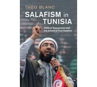 Salafism in Tunisia : Political Engagement and the Advent of Post-Salafism