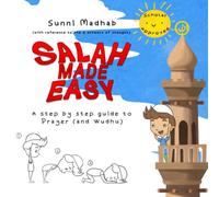 Salah Made Easy: Sunni Madhab