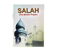 Salah: The Muslim Prayer