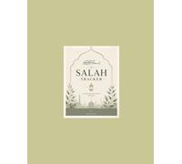 Salah Tracker: A Daily Prayer Journal for Faith, Focus & Growth