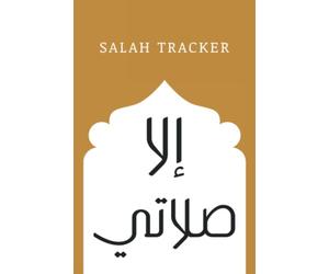 Salah Tracker: Prayer Log Book for Kids, Teens, Adults, Women, Reverts, Islamic Journal with Duaa After Fardh Prayers, Morning and Evening Dua Protection