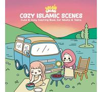 Salam Salam - Cozy Islamic Scenes: Cute & Cozy Coloring Book for Adults & Teens: Cute & Cozy Coloring Book for Aduts & Teens (Salam Salam Coloring Books)
