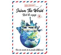 Salam The World: Tour du monde de la famille ElKarouni