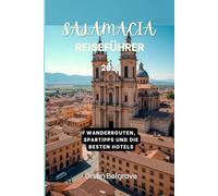 Salamacia Guide de voyage 2026: Itinéraires de randonnée, conseils pour les petits budgets et meilleurs hôtels