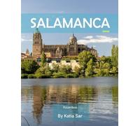 Salamanca: A Perfect Coffee Table Picture Book - Travel and Tourism lovers.
