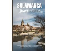 Salamanca: Discover Golden Streets, Ancient Universities, Tapas Culture & Hidden Gems in Salamanca.