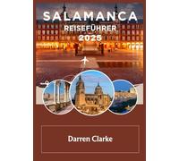 SALAMANCA REISEFÜHRER 2025