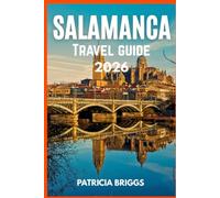 SALAMANCA TRAVEL GUIDE 2026