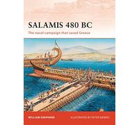 Salamis 480 BC: The naval campaign that saved Greece: No. 222