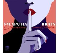 Salaputia Brass : Salaputia Brass: Chansons Sans Paroles CD Album Digipak