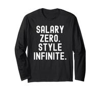 Salary Zero Style Infinite Witty Humorous Men Women Long Sleeve T-Shirt