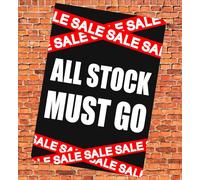 Sale Now On All Stock Must Go Poster Sales Retail Shop Display Notice Sign Large A1 Size (841mm x 594mm) FS1