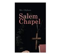 Salem Chapel: Complete Edition (Vol. 1&2)