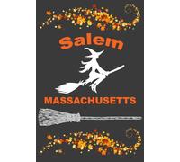 Salem Massachusetts Witches Journal Notebook: It's Just a Bunch of Hocus Pocus