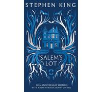 'Salem's Lot: Fiftieth Anniversary CLASSIC EDITION with a new introduction by Jo