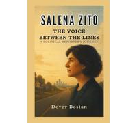 Salena Zito: The Voice Between the Lines: A Political Reporter’s Journey