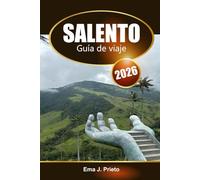 Salento Guía de viaje 2026: Explora el Triángulo del Café de Colombia, Joyas Ocultas, Aventura y Experiencias Culturales