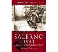 Salerno 1943: The Allied Invasion of Italy (Campaign Chronicles)
