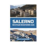 SALERNO WICHTIGER REISEFÜHRER 2026