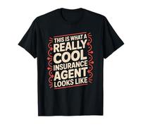 Sales Agent, This is What A Really Cool Insurance Agent T-Shirt