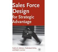 Sales Force Design For Strategic Advantage
