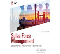 Sales Force Management: Leadership, Innovation, Technology