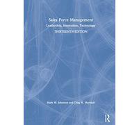 Sales Force Management: Leadership, Innovation, Technology
