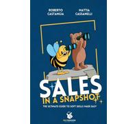 SALES IN A SNAPSHOT: Soft Skills Made Easy (SNAProgramme)
