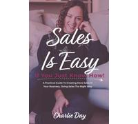 Sales is easy if you just know how!: A practical guide to creating more sales in your online business, doing sales the right way.