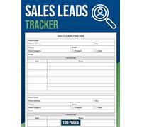 Sales Leads Tracker: Sales Prospect & Client Follow-Up Log Book | Contact Organizer and Lead Tracking Notebook for Sales Professionals
