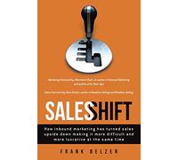 Sales Shift: How inbound marketing has turned sales upside down making it more difficult and more lucrative at the same time