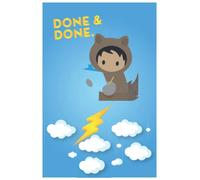Salesforce Trailblazer Fan Art, Done & Done, Trailhead Ranger: Lined Notebook / Journal Gift, 100 Pages, 6x9, Soft Cover, Matte Finish (Salesforce Funny Notebooks)