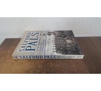 Salford Pals: A History of the Salford Brigade: 15th, 16th, 19th and 20th Battalions Lancashire Fusiliers