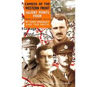 Salient Points Four: Ypres and Picardy 1914-18 (Battleground Europe)