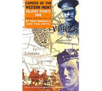 Salient Points I: Cameos of the Western Front