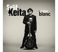 Salif Keita - Un Autre Blanc