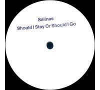 Salinas - Should I Stay Or Should I Go [Vinyl Single 12'']