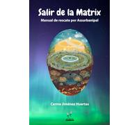 Salir de la Matrix: Manual de rescate por Assurbanipal