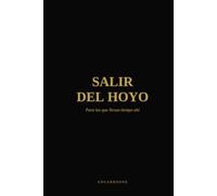 SALIR DEL HOYO: Para los que llevan tiempo ahí (LA TRAVESÍA)
