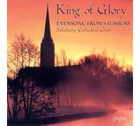 Salisbury Cathedral - King Of Glory