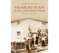 Salisbury Plain: A Second Selection (Archive Photographs)
