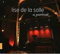 Salle, Lise De La - Lise de la Salle: A Portrait