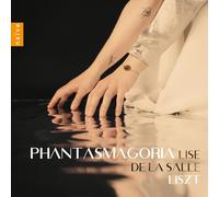 Salle, Lise de la - Lise De La Salle: Phantasmagoria